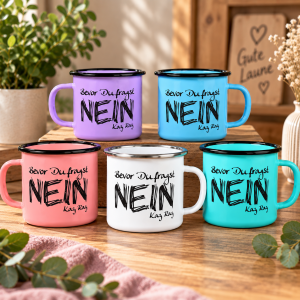 Emaille-Tasse “Bevor Du fragst – NEIN”